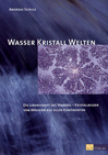 Wasser-Kristall- Welten